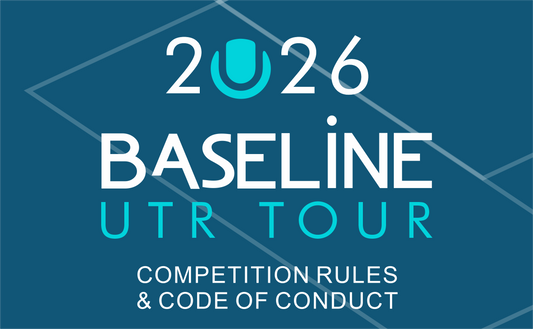 The Baseline UTR Tournament Rules & Code of Conduct